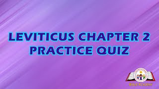Children of Praise Bible Academy Leviticus Chapter 2 Bible Trivia Practice Quiz