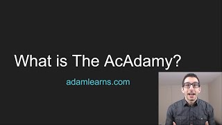 The AcAdamy Intro (Adam Learns)