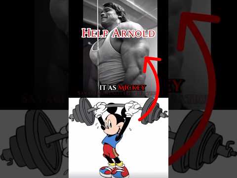 Arnold Schwarzenegger: “Mickey