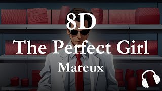 The Perfect Girl by Mareaux 8D Audio