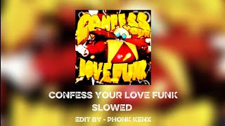 Download Lagu CONFESS YOUR LOVE FUNK (ULTRA SLOWED) MP3