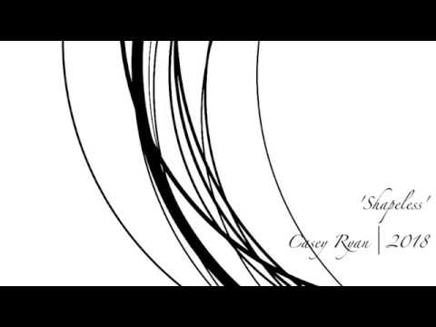 Watch Shapeless - Casey Ryan on YouTube Watch Shapeless - Casey Ryan on YouTube
