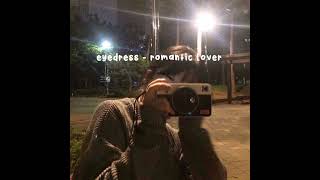 eyedress - romantic lover