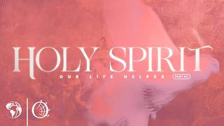 Holy Spirit: Our Life Helper Part 12 | KVOCSundays