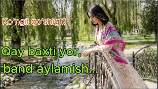 Qay Baxti Yor, Band Aylamish... Official Music Video Orzibobo