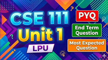 Cse 111 Unit 1 Orientation To Computing | Most Important Questions In exam