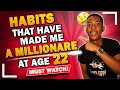 💰 Millionaire Habits That Changed My Life💰 - (Must Watch)