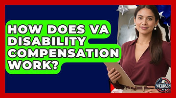 How Does VA Disability Compensation Work? - Veteran Community Guide