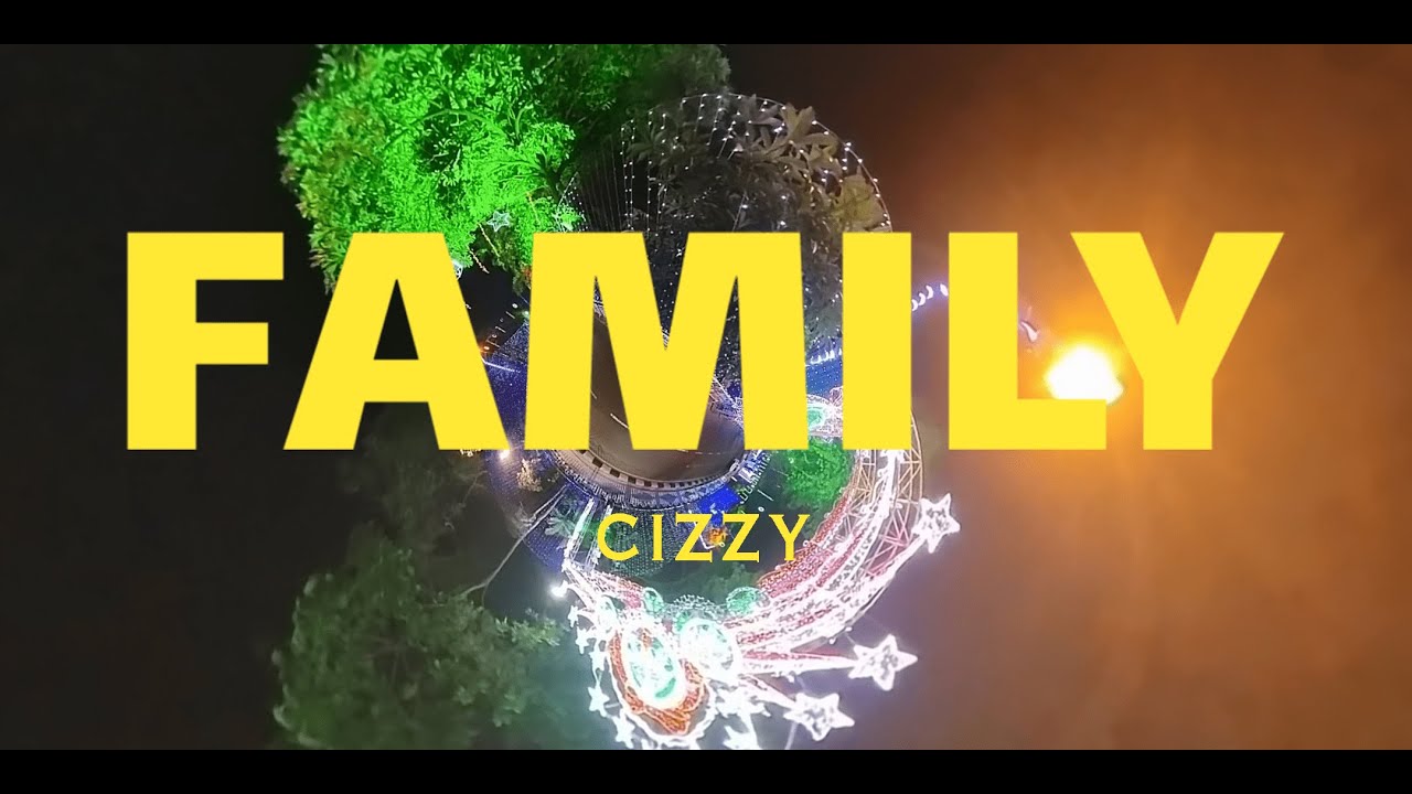 Family - Cizzy (Official Music Video)