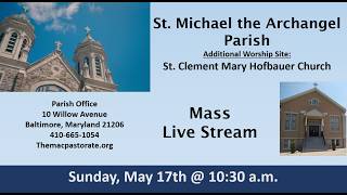 Sunday 10:30 Mass, May 17th 2026