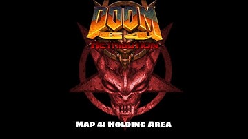 Doom 64: Retribution  - Map 4: Holding Area