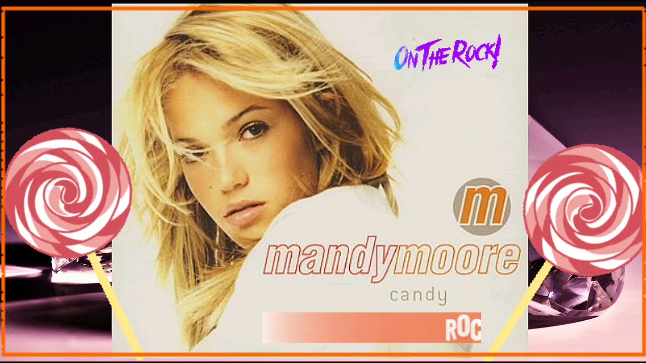 Mandy Moore - Candy (Hiigarrah Remix)