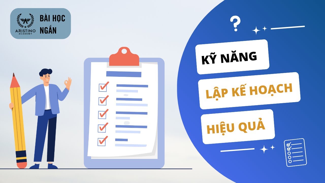 Kỹ Năng Lập Kế Hoạch - Cải Thiện Năng Suất Làm Việc | Bài Học Ngắn - youtube