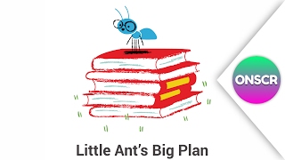 Read Aloud Books for Children: Little Ant’s Big Plan