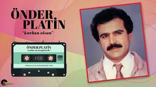Önder Platin - Kurban Olsun