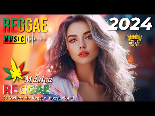 REGGAE DO MARANHÃO 2024 🔥 As Melhores do Reggae Internacional 🔥 REGGAE REMIX 2024 (SELEÇÃO TOP) class=
