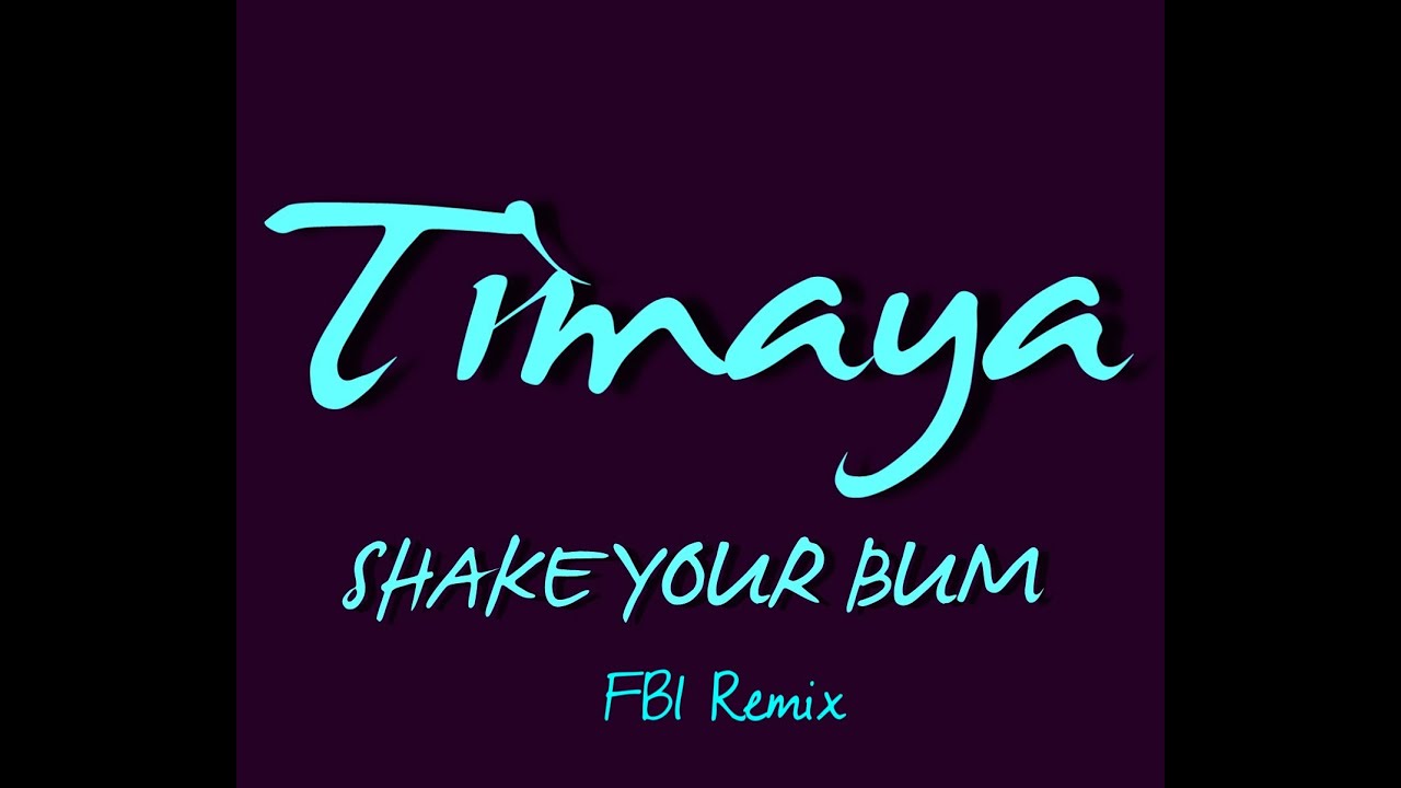 Shake Ur Bum Bum By Timaya