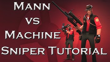 Team Fortress 2 Mann Vs Machine (Sniper Guide)