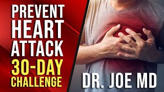 Your 30 Day Challenge for Heart Attack Prevention & Improvement of Heart Health