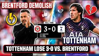 Brentford vs Tottenham 3-0 De Zerbi React Brentford DEMOLISH Spurs Post Match Analysis