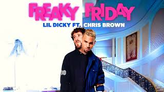 Lil Dicky ft  Chris Brown   Freaky Friday Official Audio