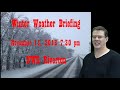 Winter Weather Briefing - November 11, 2018 - 8 pm