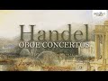 Handel: Oboe Concertos