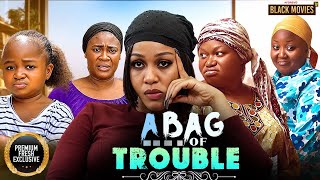 A BAG OF TROUBLE (MERCY JOHNSON, RUTH KADIRI, UCHE MONTANA,EBUBE OBIO )Latest Nigerian Movie 2026