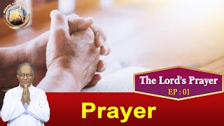 EP 01 | The Lord's Prayer | English Talks | Introduction- Prayer