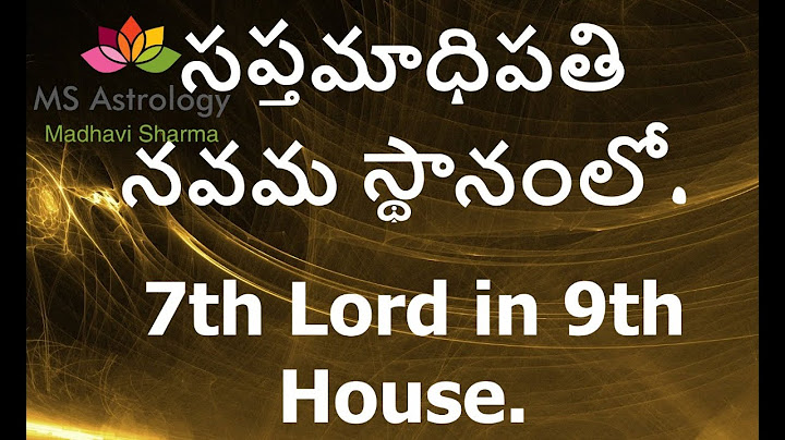 7th Lord in 9th house. MS Astrology - Vedic Astrology in Telugu Series.