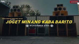 Joget Minang Kabau Barito Remix Terbaru 2025 Viral Tiktok Fl Studio Muhammad Sina Beangonong Ire