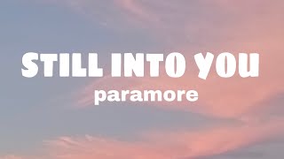still into you - paramore (lyrics)