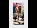 The secret of convict lake 1951  glenn ford  gene tierney