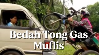 Bedah Tong Gas Muflis (Full Movie)