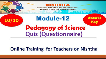 Nishtha Module 12 answers in English | Pedagogy of Science | Quiz Answers NCERT | KVS | NVS | CBSE