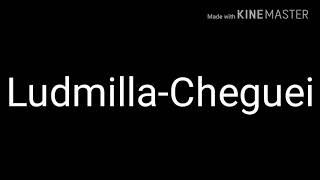 Ludmilla-Cheguei