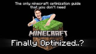 The Only Minecraft Optimization Guide that you DON'T Need