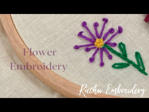 Embroidery Rachu PoliKnot Flower stitch Embroidery for beginners | Beautiful Flower ...