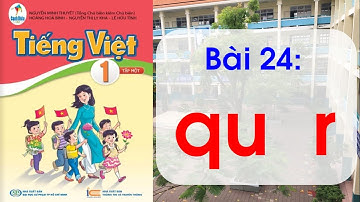 [Cánh diều] Bài 24 : qu r | Lớp 1 | Tiếng Việt| Tuần 5 | Học online