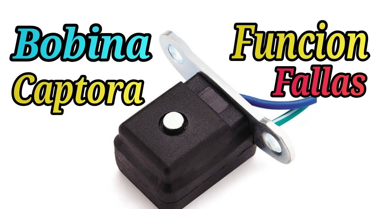 Bobina Captora, Pulzos, Funcionamiento y Fallas