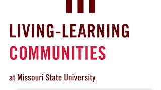 Living-learning communities at Missouri State University