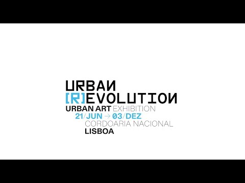 Urban (R)Evolution — Cordoaria Nacional