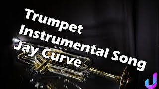 Jay Curve - Trumpet Type Instrumental Song (Beat No.159) [Free For Profit]