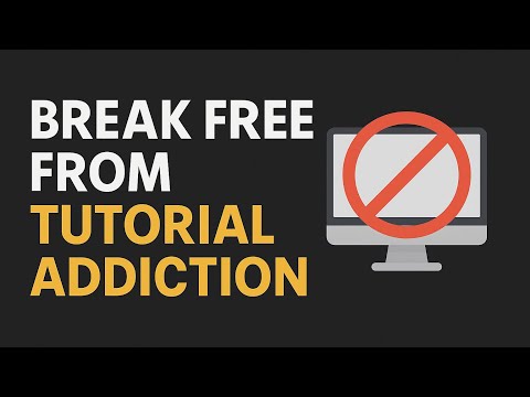 Why Tutorial Addiction Is Holding You Back as a Developer (And How to Break Free)