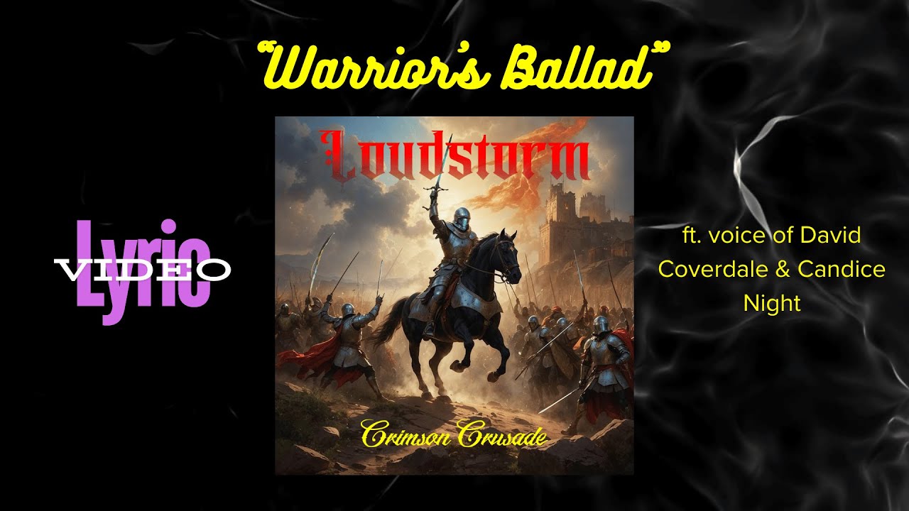 Loudstorm - Warrior's Ballad | Official Lyric Video | Duet of (sound alike) D. Coverdale & C. Night