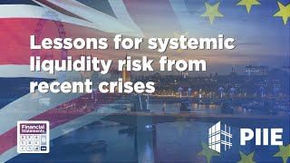 Lessons for systemic liquidity risk from recent crises
