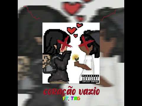 Big Jhoy - Coração Vazio (Ft. Tbig) [Prod. Tosis Studio]