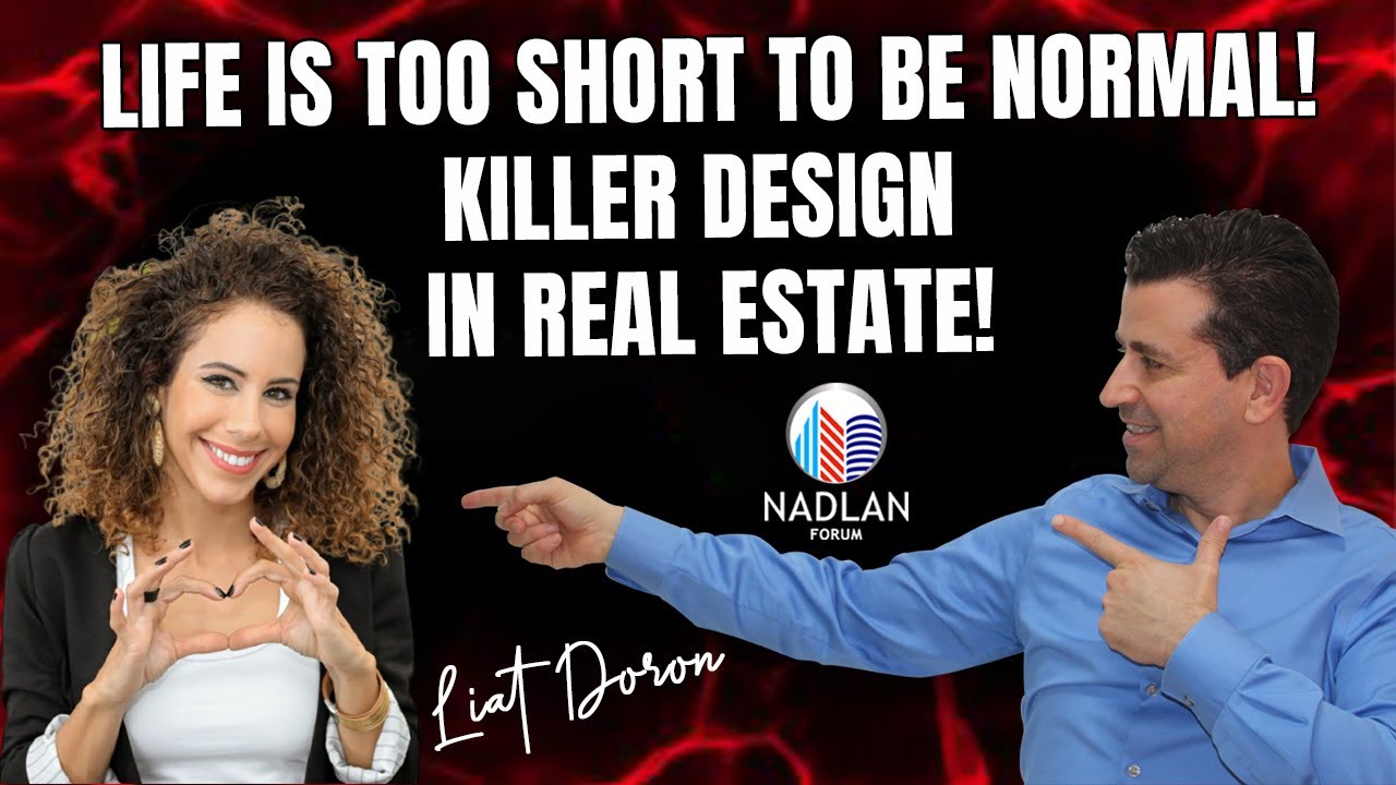 LIFE IS TOO SHORT TO BE NORMAL! Killer Design In Real Estate! Liat