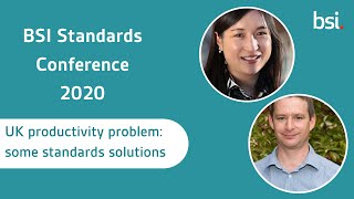 BSI Standards e-conference: The UK productivity problem: some standard solutions