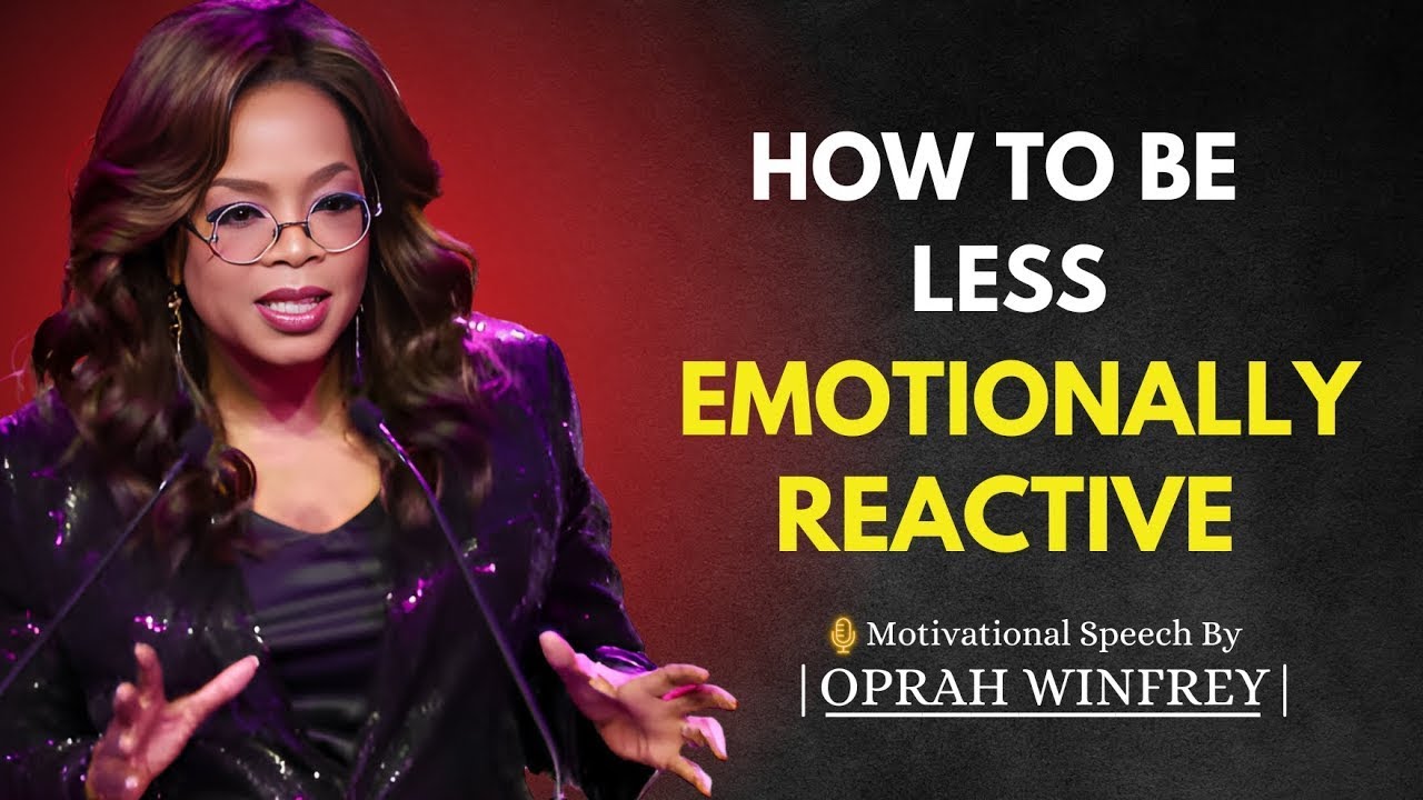 HOW TO BE LESS EMOTIONALLY REACTIVE | OPRAH WINFREY MOTIVATIONAL SPEECH | Serial Killers..!!